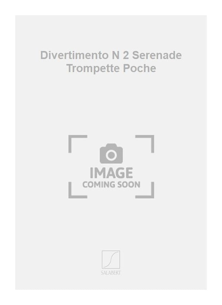 Divertimento N 2 Serenade Trompette Poche